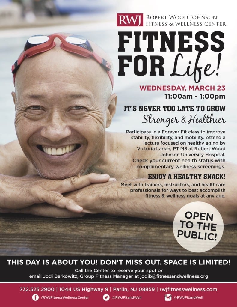 Fitness for Life March 23 RWJ Fitness & Wellness Center Old Bridge