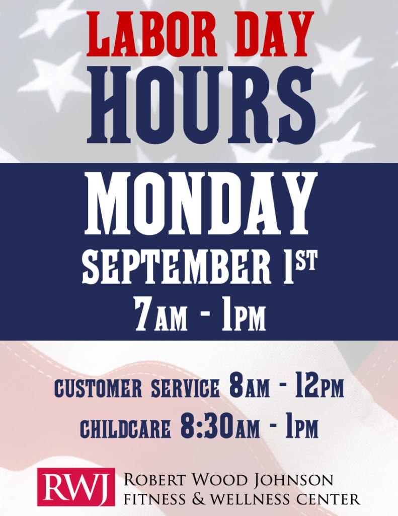 RWJ 2014 Labor Day Hours